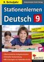 Stationenlernen Deutsch, 9. Schuljahr