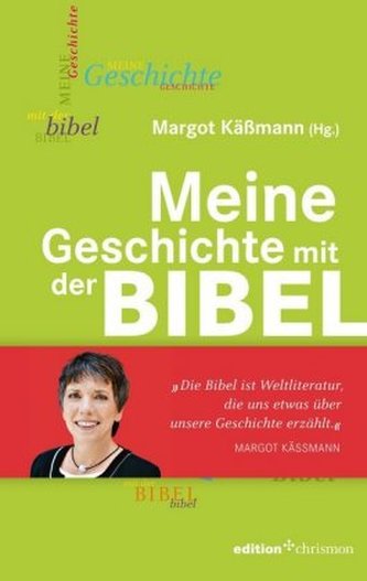 Meine Geschichte mit der Bibel Meine Geschichte mit der Bibel