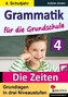 Grammatik für die Grundschule - Die Zeiten, 4. Schuljahr