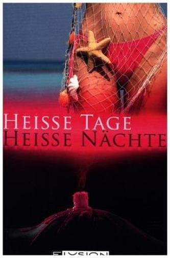 Heiße Tage, heiße Nächte