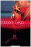 Heiße Tage, heiße Nächte
