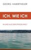 Ich. Wie ich