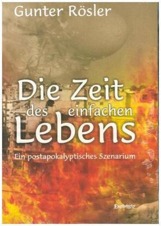 Die Zeit des einfachen Lebens