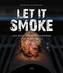 Let it smoke!