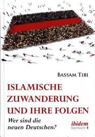 Islamische Zuwanderung und ihre Folgen Islamische Zuwanderung und ihre Folgen