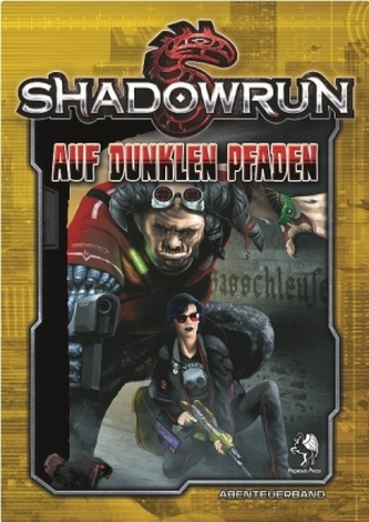 Shadowrun 5, Auf dunklen Pfaden