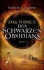 Das Wissen des schwarzen Obsidians