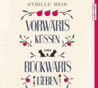 Vorwärts küssen, rückwärts lieben, 6 Audio-CDs