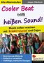 Cooler Beat trifft heißen Sound!, m. Audio-CD