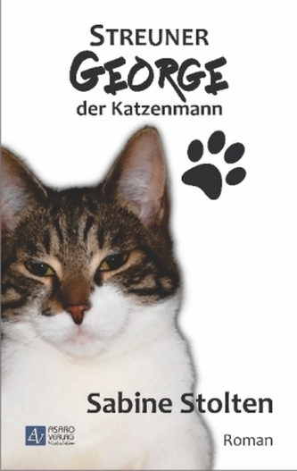 Streuner George - der Katzenmann Streuner George - der Katzenmann