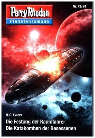 Die Festung der Raumfahrer / Die Katakomben der Besessenen