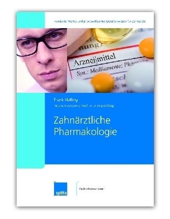 Zahnärztliche Pharmakologie Zahnärztliche Pharmakologie