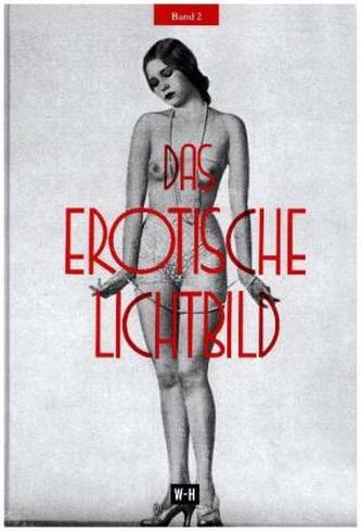 Das erotische Lichtbild. Bd.2