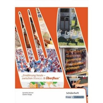Ernährung heute - zwischen Mangel und Überfluss