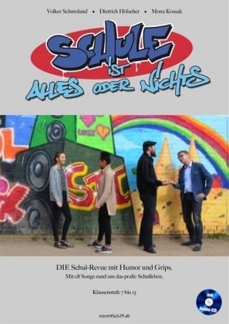 Schule ist alles oder nichts, m. Audio-CD Schule ist alles oder nichts, m. Audio-CD