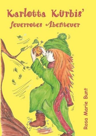 Karlotta Kürbis' feuerrotes Abenteuer