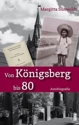 Von Königsberg bis 80 Von Königsberg bis 80