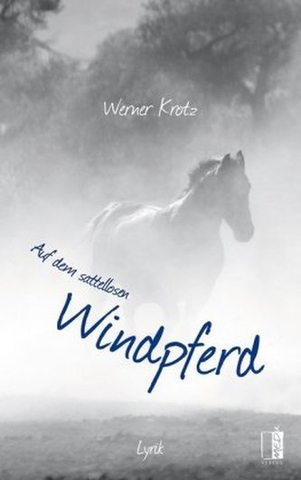 Auf dem sattellosen Windpferd