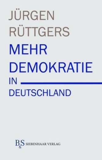 Mehr Demokratie in Deutschland Mehr Demokratie in Deutschland