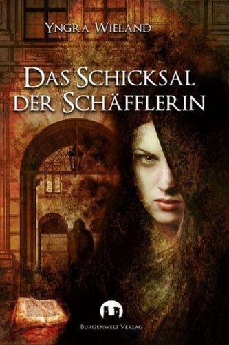 Das Schicksal der Schäfflerin Das Schicksal der Schäfflerin