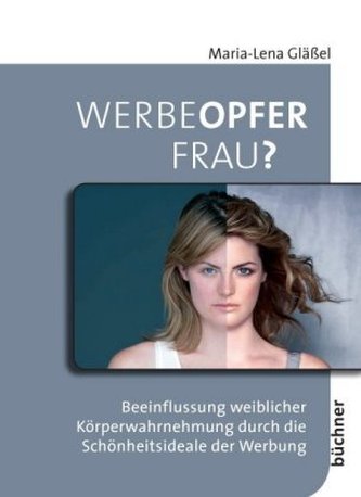 Werbeopfer Frau?