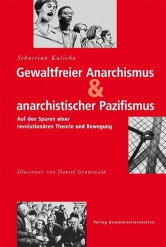 Gewaltfreier Anarchismus & anarchistischer Pazifismus Gewaltfreier Anarchismus & anarchistischer Pazifismus