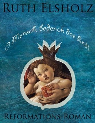 O Mensch, bedenck das End! O Mensch, bedenck das End!