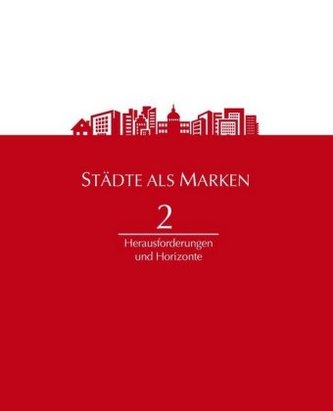 Städte als Marken 2. Bd.2