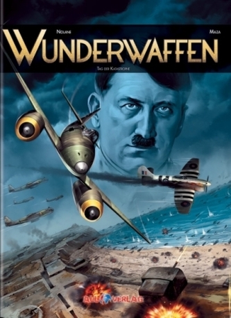 Wunderwaffen - Tag der Katastrophe