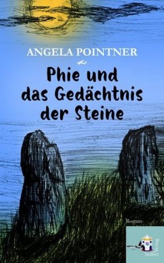Phie und das Gedächtnis der Steine