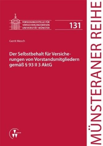 Der Selbstbehalt für Versicherungen von Vorstandsmitgliedern gemäß 93 II 3 AktG