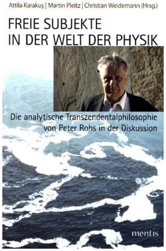 Freie Subjekte in der Welt der Physik