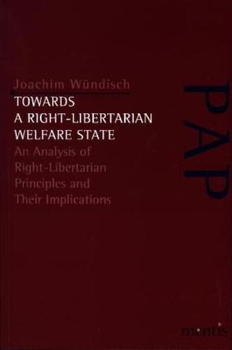 Towards a Right-Libertarian Welfare State
