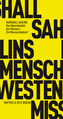 Das Menschenbild des Westens, Ein Missverständnis