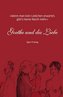 Goethe und die Liebe