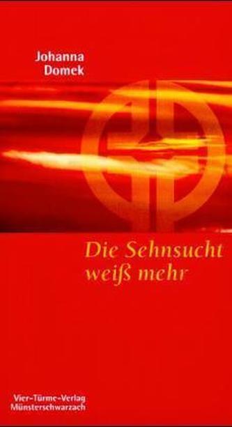 Die Sehnsucht weiß mehr