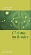 Christus im Bruder