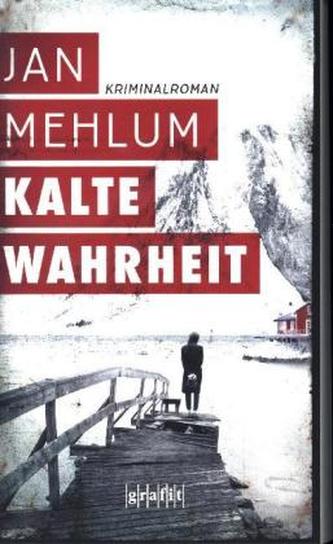 Kalte Wahrheit Kalte Wahrheit