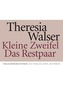 Kleine Zweifel. Das Restpaar