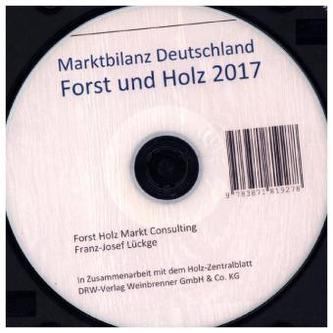 Marktbilanz Deutschland Forst und Holz 2017, 1 CD-ROM
