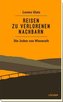 Reisen zu den verlorenenen Nachbarn