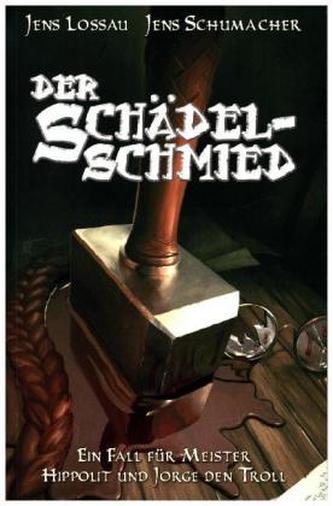 Der Schädelschmied Der Schädelschmied