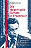 Die Hegemoniekämpfe in Frankreich: Laizismus, politische Repräsentation und Sarkozysmus