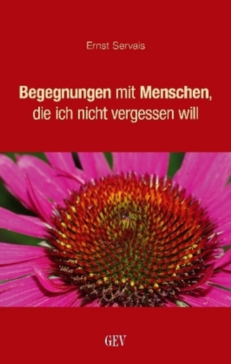 Begegnungen mit Menschen, die ich nicht vergessen will