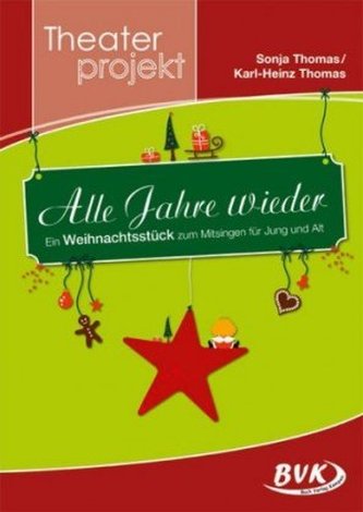 Theaterprojekt: Alle Jahre wieder