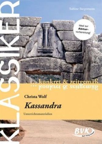 Christa Wolf: Kassandra