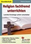 Religion fachfremd unterrichten. Grundschule