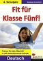 Fit für Klasse Fünf! Deutsch