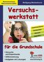Versuchswerkstatt für die Grundschule