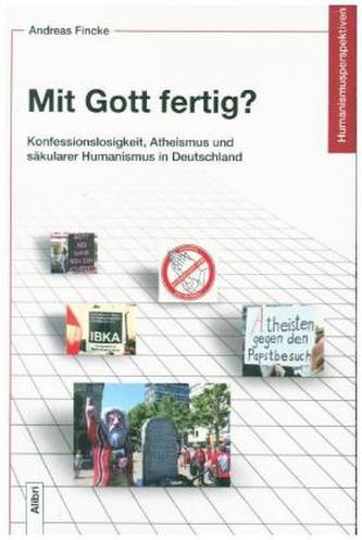 Mit Gott fertig?